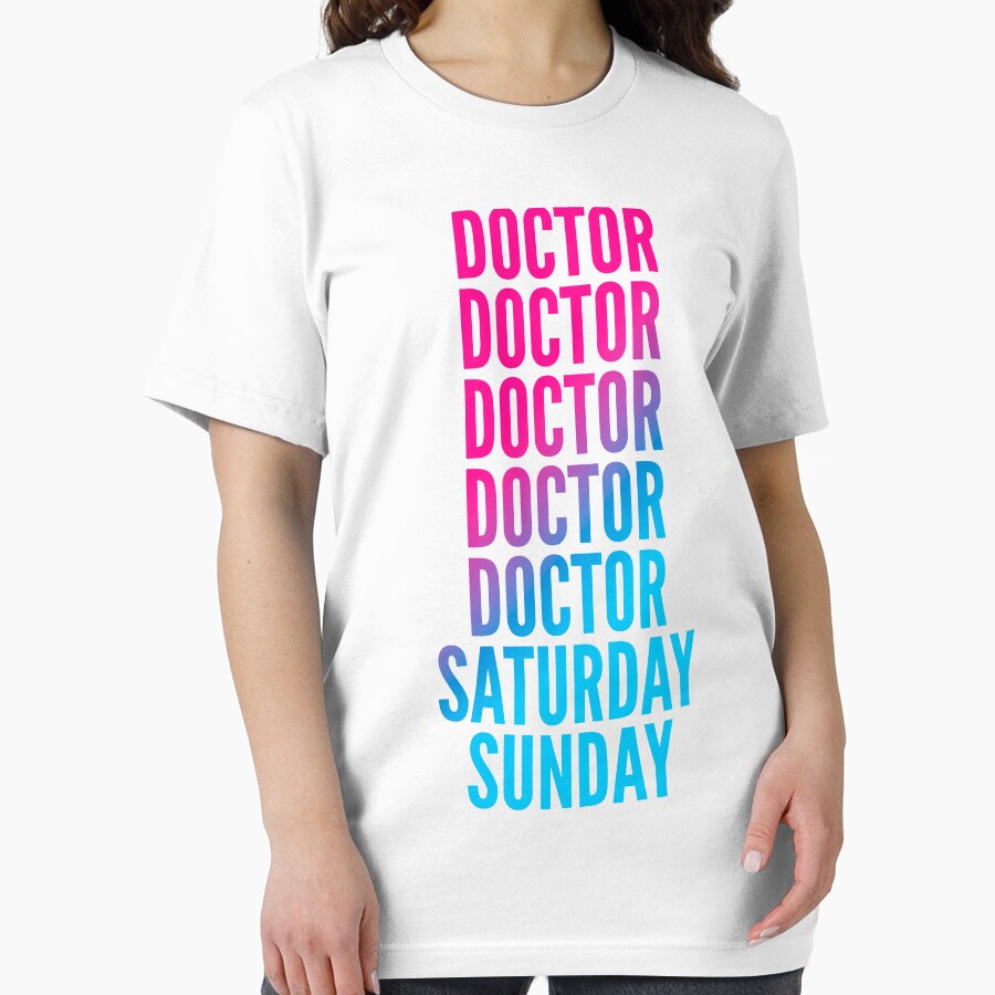 Doctor work week for Doctors by SVPOD T-Shirts, Hoodie, Sweatshirt | BlankRebels.com (Image 2)