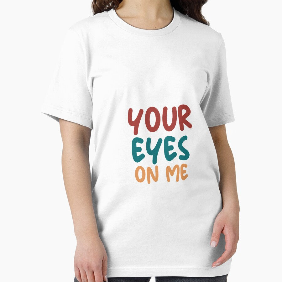 your eyes on me by Mesusi T-Shirts, Hoodie, Sweatshirt | BlankRebels.com (Image 2)