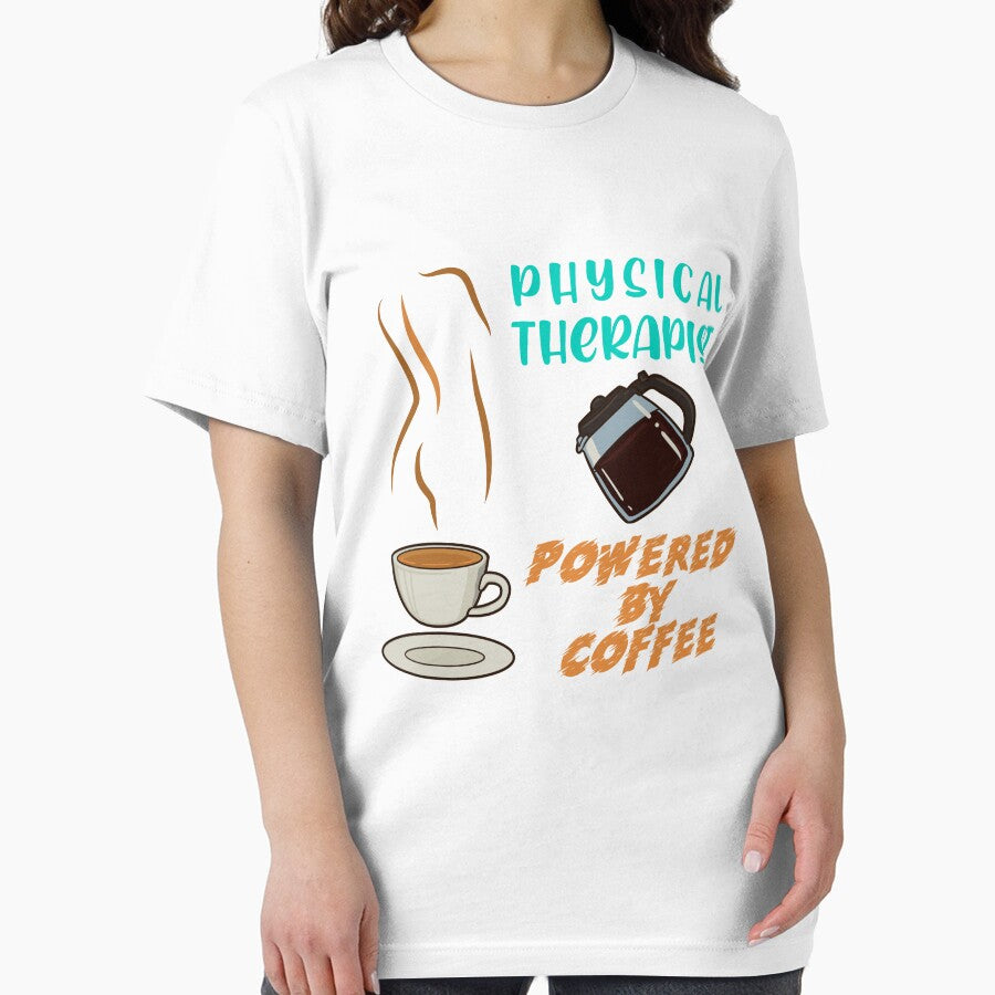Physical Therapist Powered by Coffee by GrumpyFella T-Shirts, Hoodie, Sweatshirt | BlankRebels.com (Image 2)