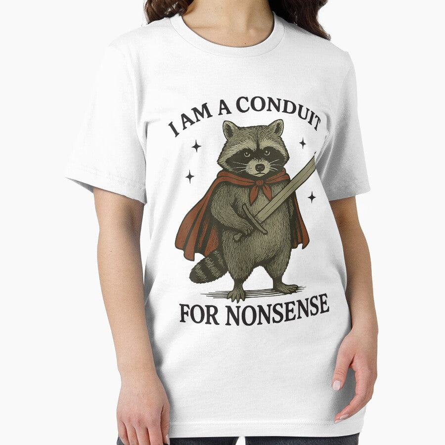 I Am A Conduit For Nonsense by MichaelRodgers3 T-Shirts, Hoodie, Sweatshirt | BlankRebels.com (Image 2)