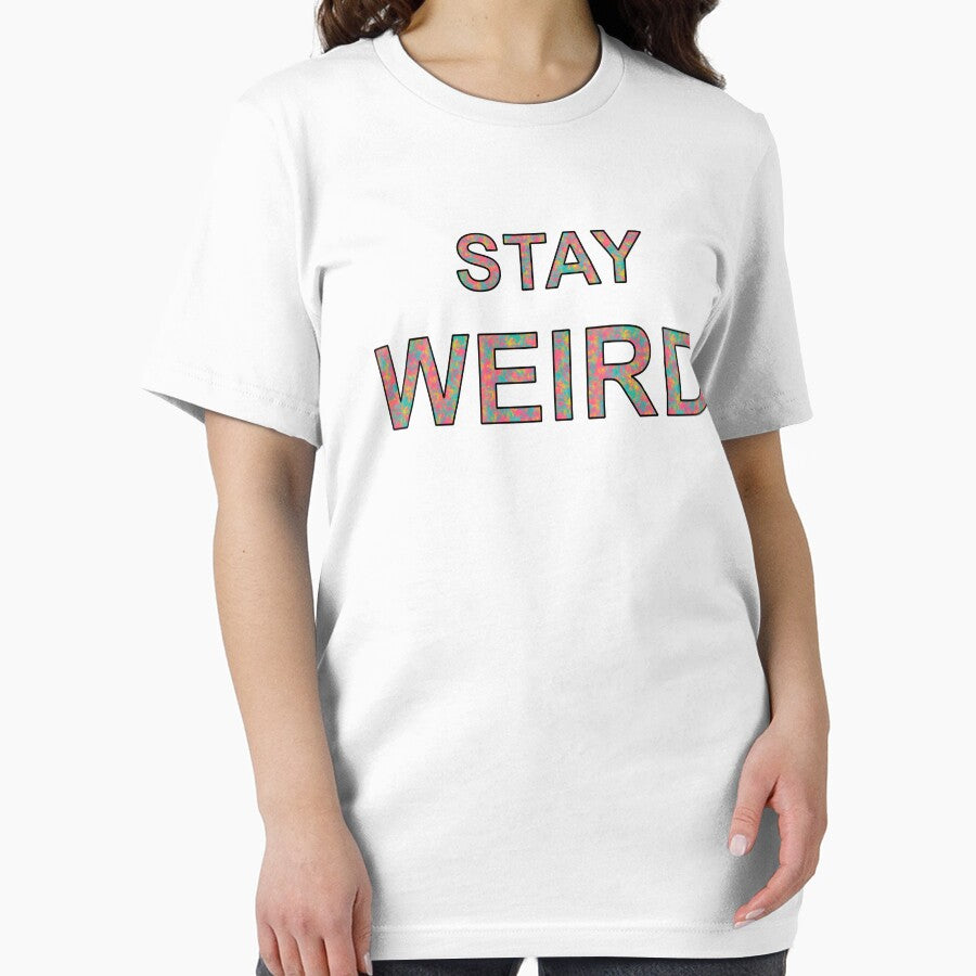 Stay Weird Colorful Text Based Design by CGSGraphics T-Shirts, Hoodie, Sweatshirt | BlankRebels.com (Image 2)
