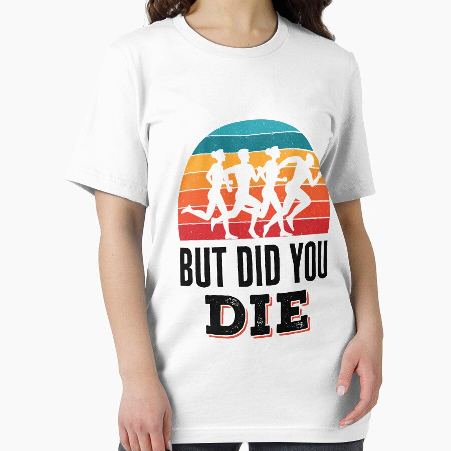 But Did You Die Funny Running Marathon by jaygo T-Shirts, Hoodie, Sweatshirt | BlankRebels.com (Image 2)