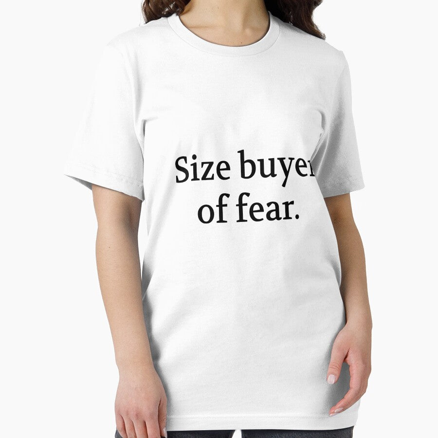 Bullwit! funny money apparel and accessories - "Size buyer of fear" by Bullwit! T-Shirts, Hoodie, Sweatshirt (Image 2)
