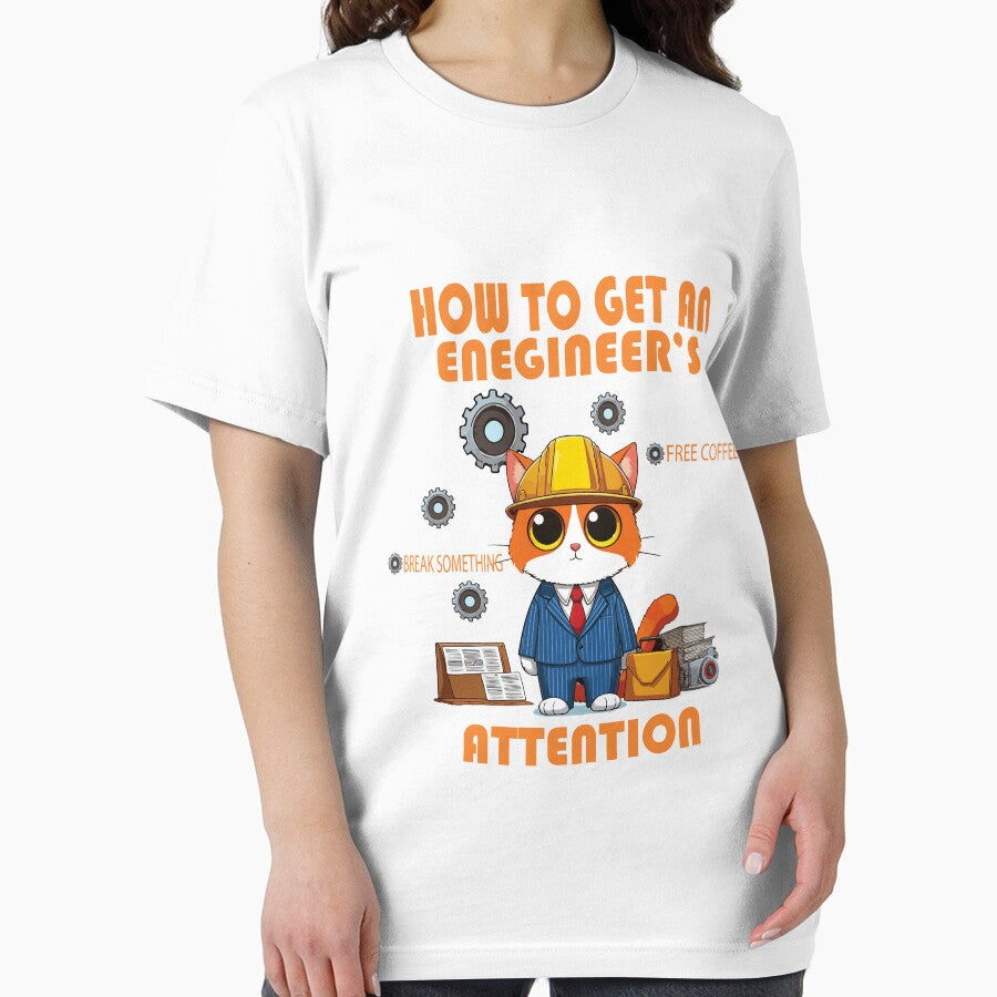 How To Get An Engineers Attention quote Funny Engineer Funny Cat by ArtisanAvenuue T-Shirts, Hoodie, Sweatshirt (Image 2)