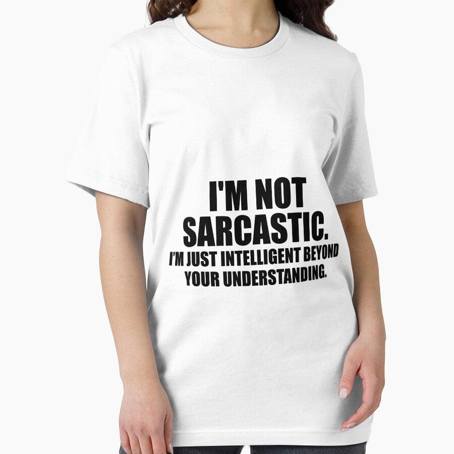 i'm not sarcastic. i'm just intelligent beyond your understanding by Profashionall T-Shirts, Hoodie, Sweatshirt (Image 2)