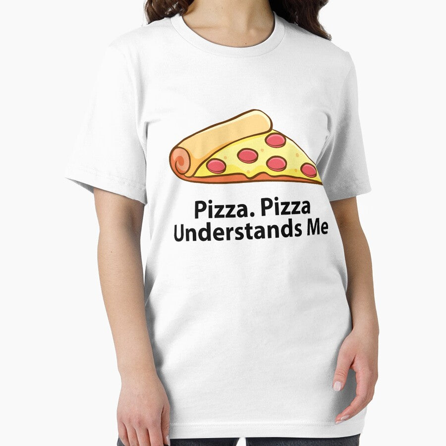 Pizza. Pizza understands me by tropical_dream T-Shirts, Hoodie, Sweatshirt | BlankRebels.com (Image 2)