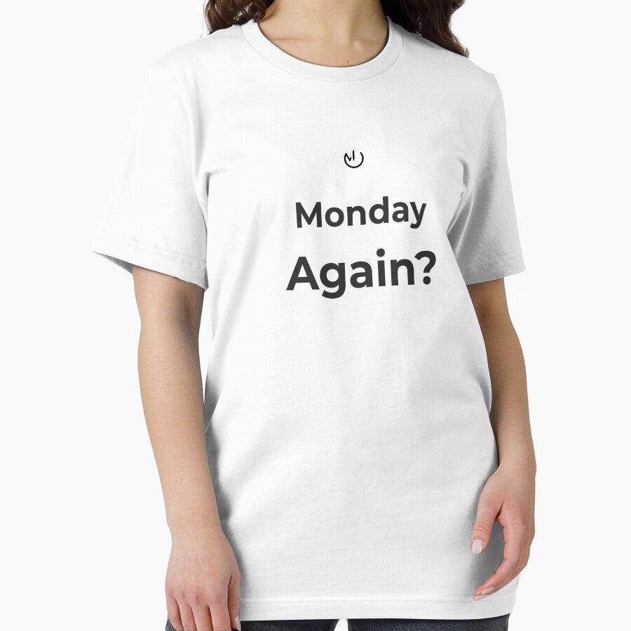 Monday Again? – Funny Office Humor Minimalist Design by mostly_offline T-Shirts, Hoodie, Sweatshirt (Image 2)