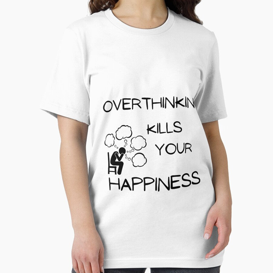 Overthinking kills your happiness by Vicsdesignsart T-Shirts, Hoodie, Sweatshirt | BlankRebels.com (Image 2)