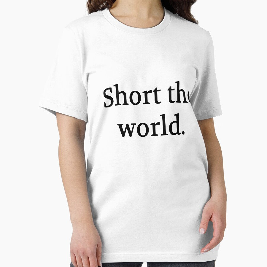 Bullwit! funny money apparel and accessories - "Short the world" by Bullwit! T-Shirts, Hoodie, Sweatshirt (Image 2)