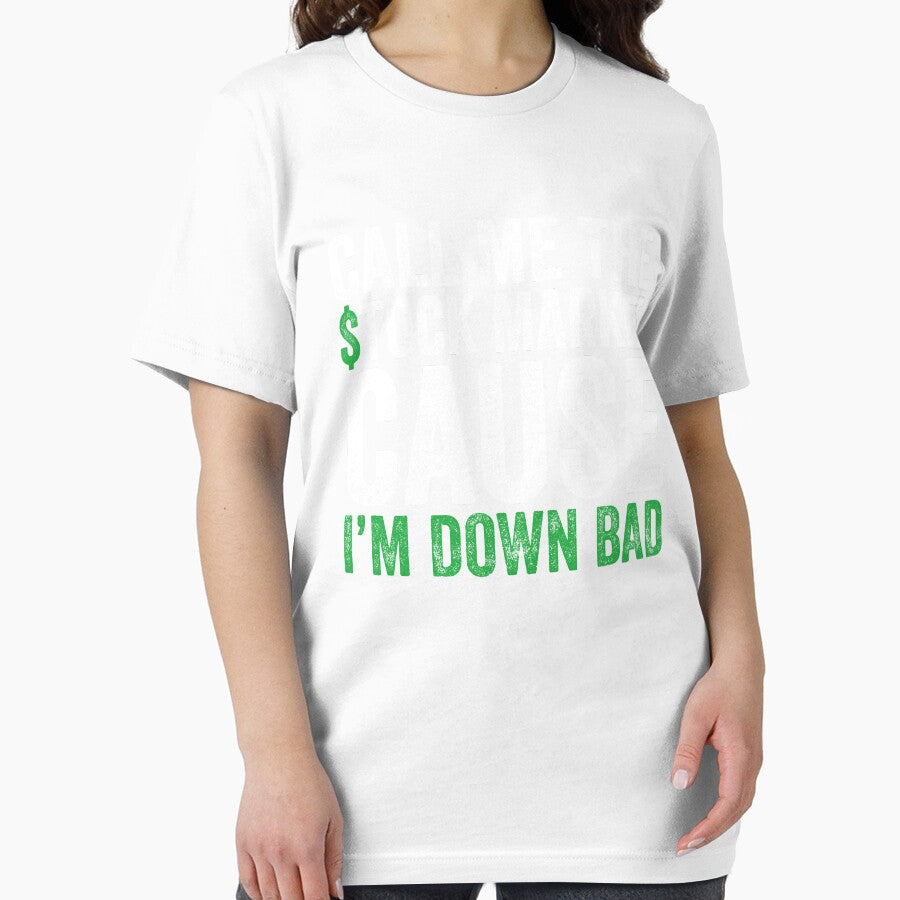 Call Me Stock Market Cause I’m Down Bad by DigitalCallie3 T-Shirts, Hoodie, Sweatshirt | BlankRebels.com (Image 2)