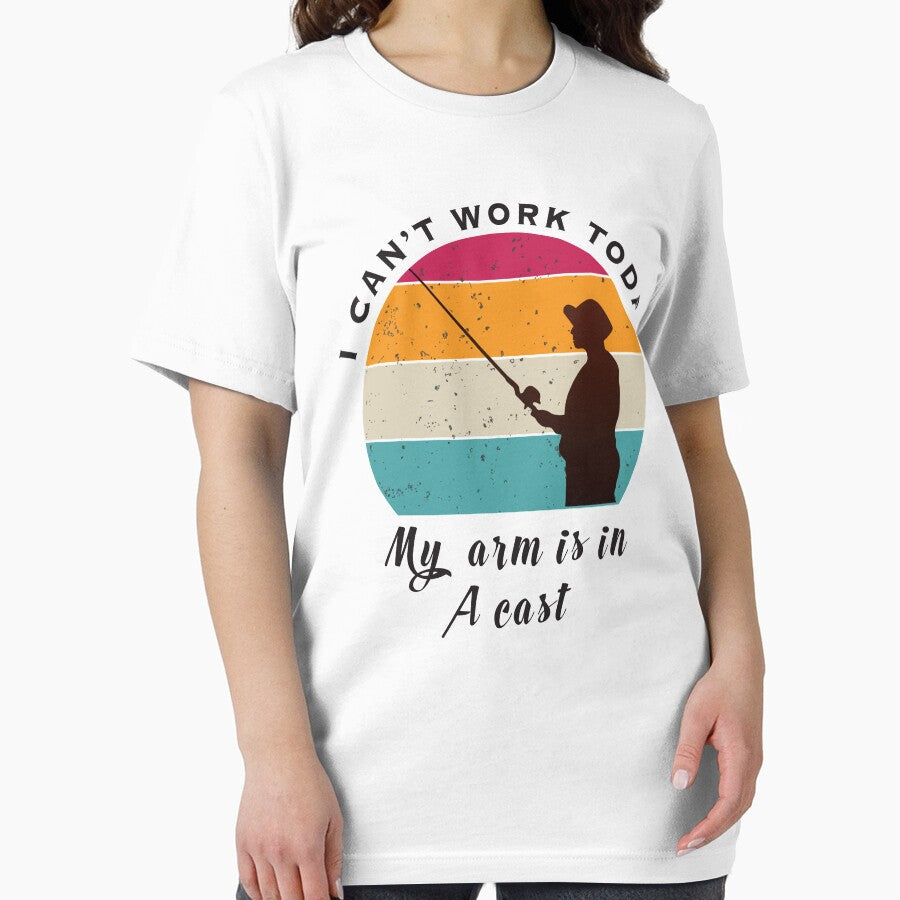 I Can't Work Today My Arm is in A Cast / Father's Day Gift by Medotees T-Shirts, Hoodie, Sweatshirt (Image 2)