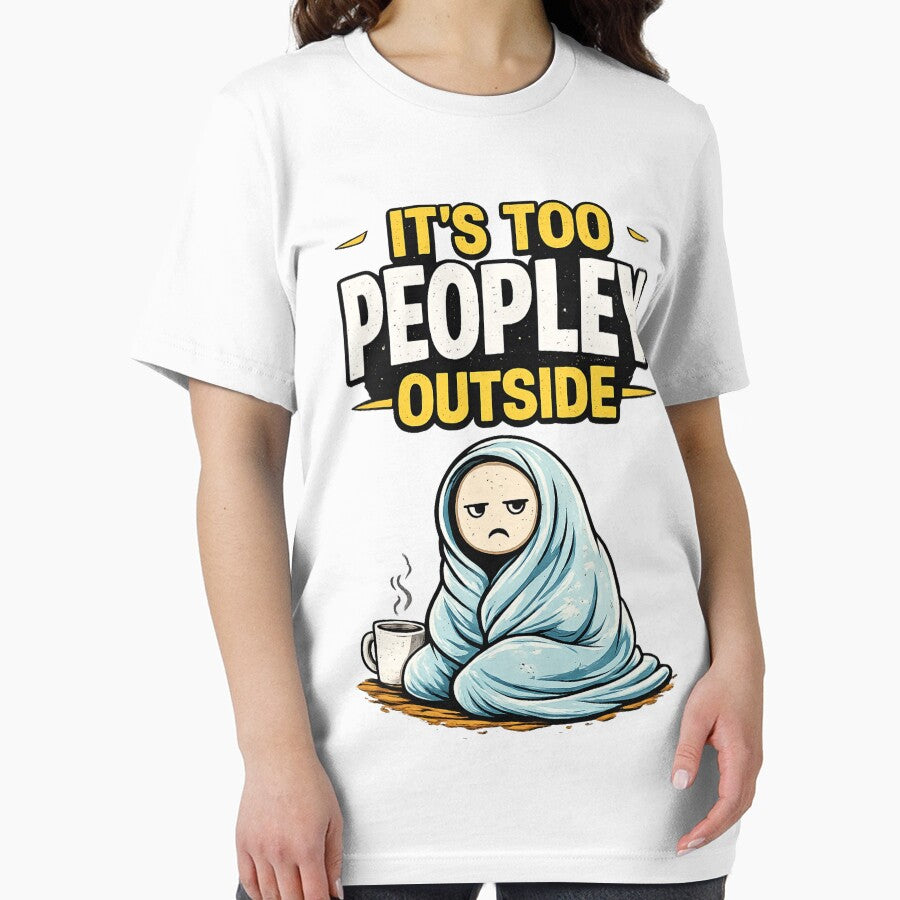 It’s Too Peopley Outside – Funny Introvert Coffee Blanket sticker by MyLakeLife T-Shirts, Hoodie, Sweatshirt (Image 2)