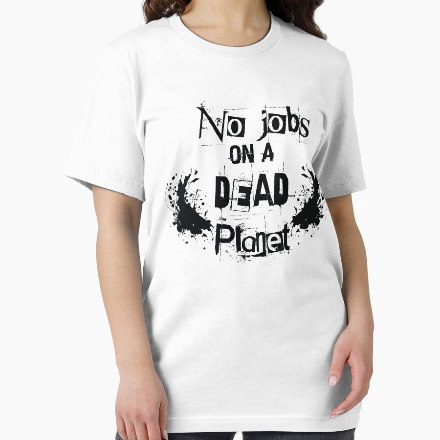 No Jobs On A Dead Planet by beefrancky T-Shirts, Hoodie, Sweatshirt | BlankRebels.com (Image 2)