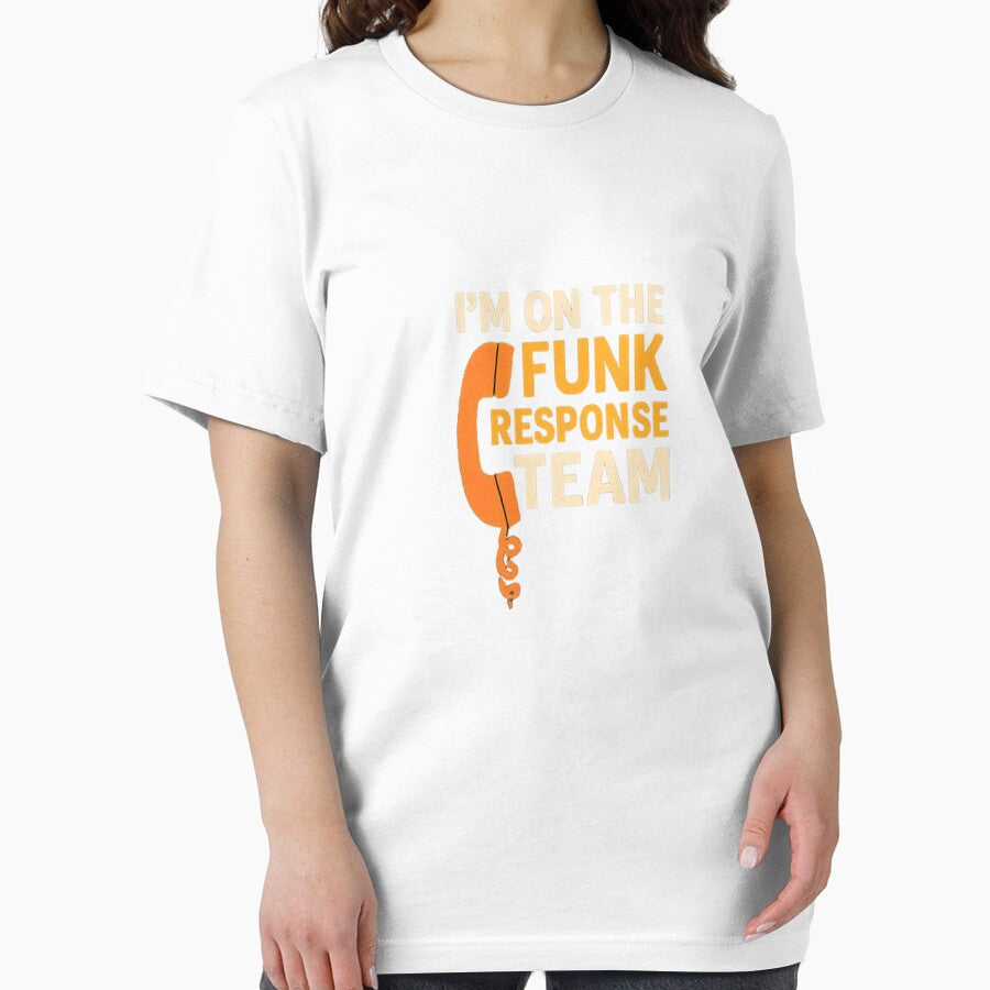 I’m On The Funk Response Team – Funny Retro T-Shirt by KhianAeng