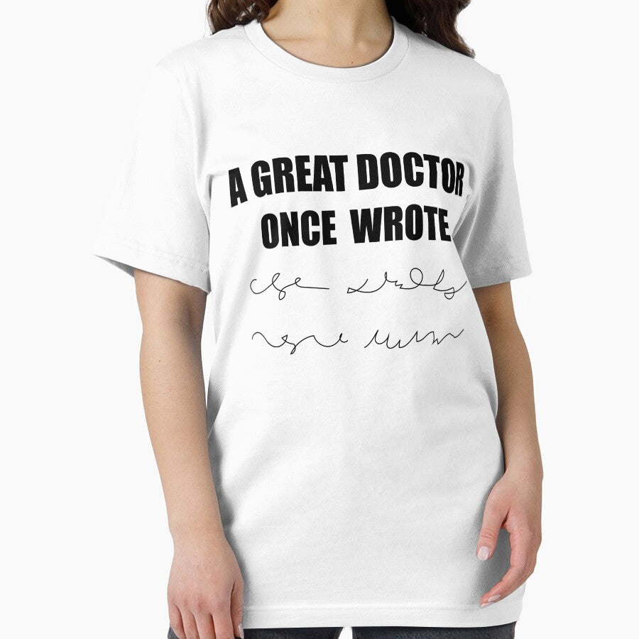 A great doctor once wrote funny t-shirt doctor humour gift for men gift for women classic t-shirt by GhostAmine... (Image 2)