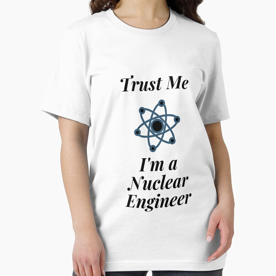Trust Me I'm a Nuclear Engineer by Profession-Co T-Shirts, Hoodie, Sweatshirt | BlankRebels.com (Image 2)