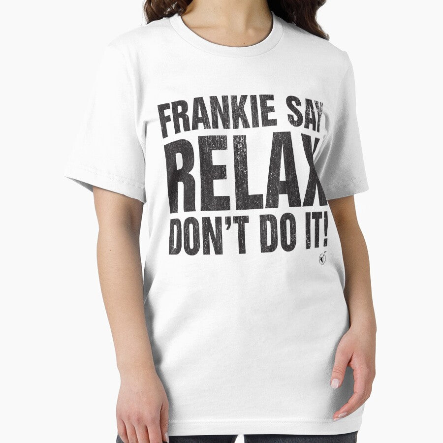 Frankie Say Relax Don't Do It! by brianhillDESIGN T-Shirts, Hoodie, Sweatshirt | BlankRebels.com (Image 2)