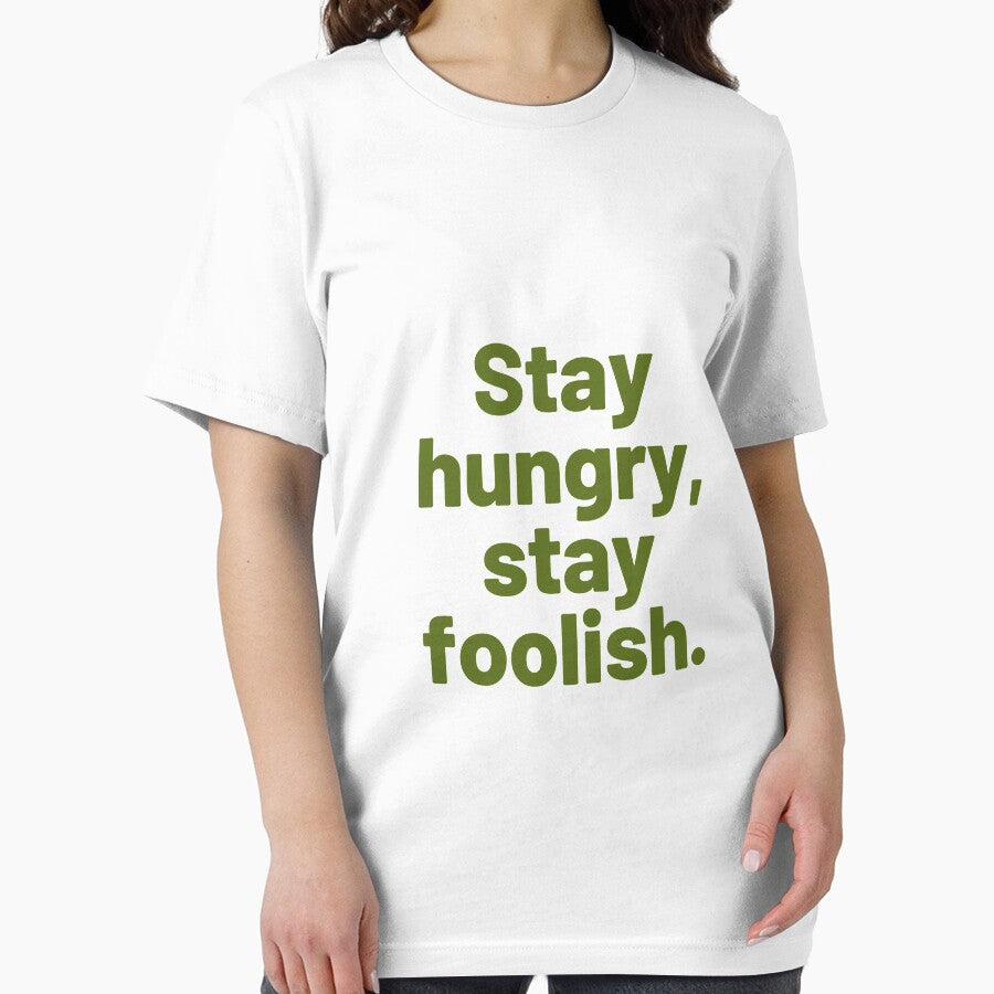 Stay Hungry, Stay foolish by Gfxart T-Shirts, Hoodie, Sweatshirt | BlankRebels.com (Image 2)
