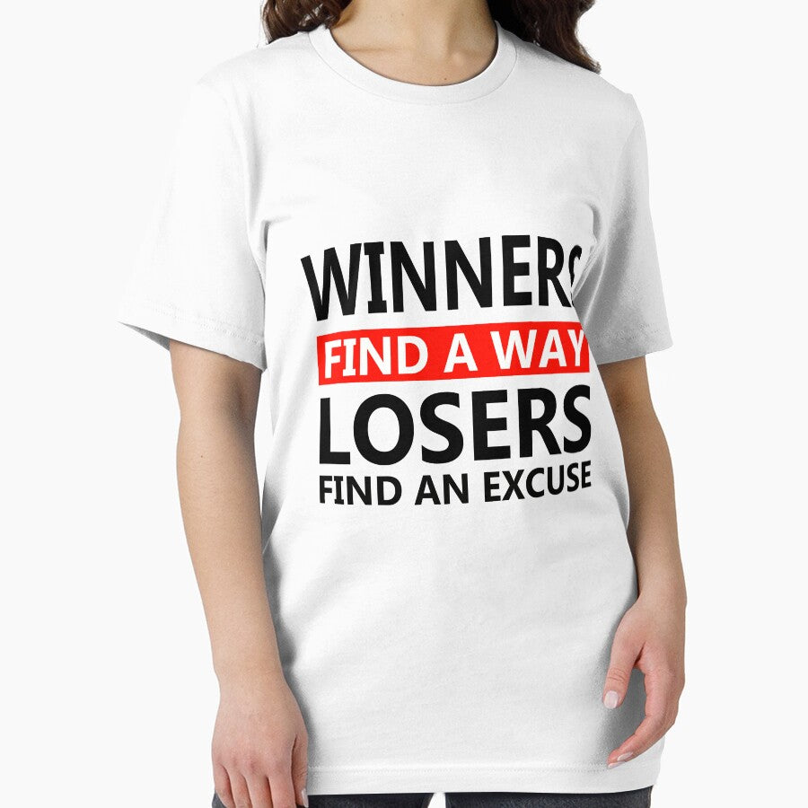 Winners Find Way Losers Find Excuse T-Shirts, Hoodie, Sweatshirt