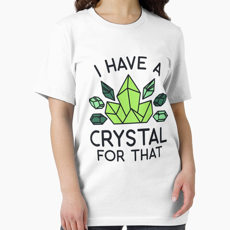 Crystal - I Have a Crystal for That by Geunde103 T-Shirts, Hoodie, Sweatshirt | BlankRebels.com (Image 2)