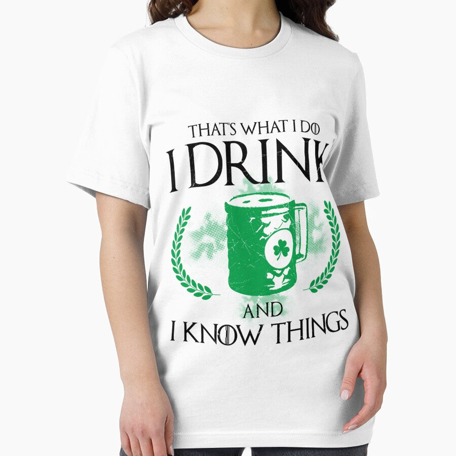 I Drink and I Know Things St. Patrick's Day White Tees by q4success Hoodie, Sweatshirt | BlankRebels.com (Image 2)