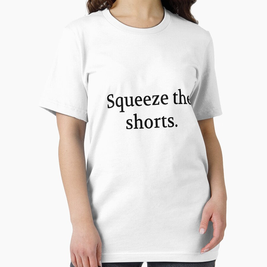 Bullwit! funny money apparel and accessories - "Squeeze the shorts" by Bullwit! T-Shirts, Hoodie, Sweatshirt (Image 2)