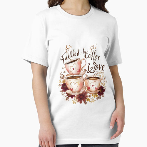 "Fuelled by Coffee & Love" by JSYARD T-Shirts, Hoodie, Sweatshirt | BlankRebels.com (Image 2)