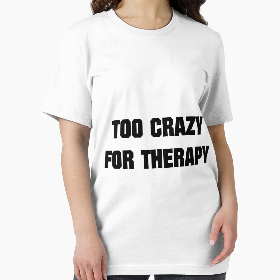 Too Crazy For Therapy by artpirate T-Shirts, Hoodie, Sweatshirt | BlankRebels.com (Image 2)