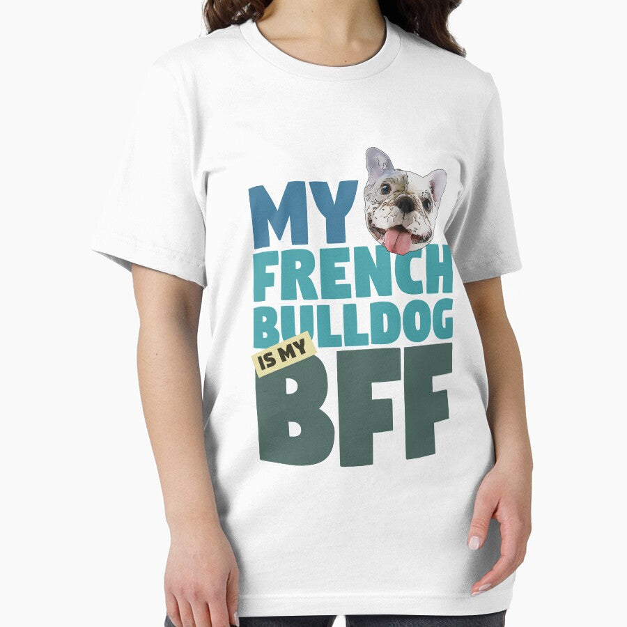 French Bulldog BFF Dog Best Friend by SunnyStreet T-Shirts, Hoodie, Sweatshirt | BlankRebels.com (Image 2)