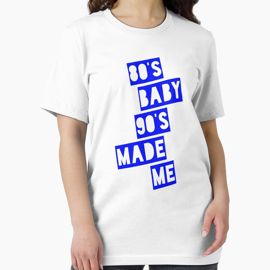 80's Baby 90's Made Me by GraffitiBox T-Shirts, Hoodie, Sweatshirt | BlankRebels.com (Image 2)