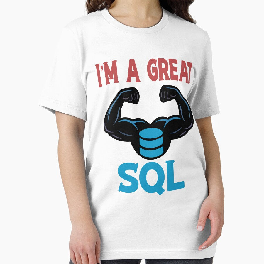 I’m a Great SQL Programmer – Funny Database Admin Humor Design by EnergyMArt T-Shirts, Hoodie, Sweatshirt (Image 2)