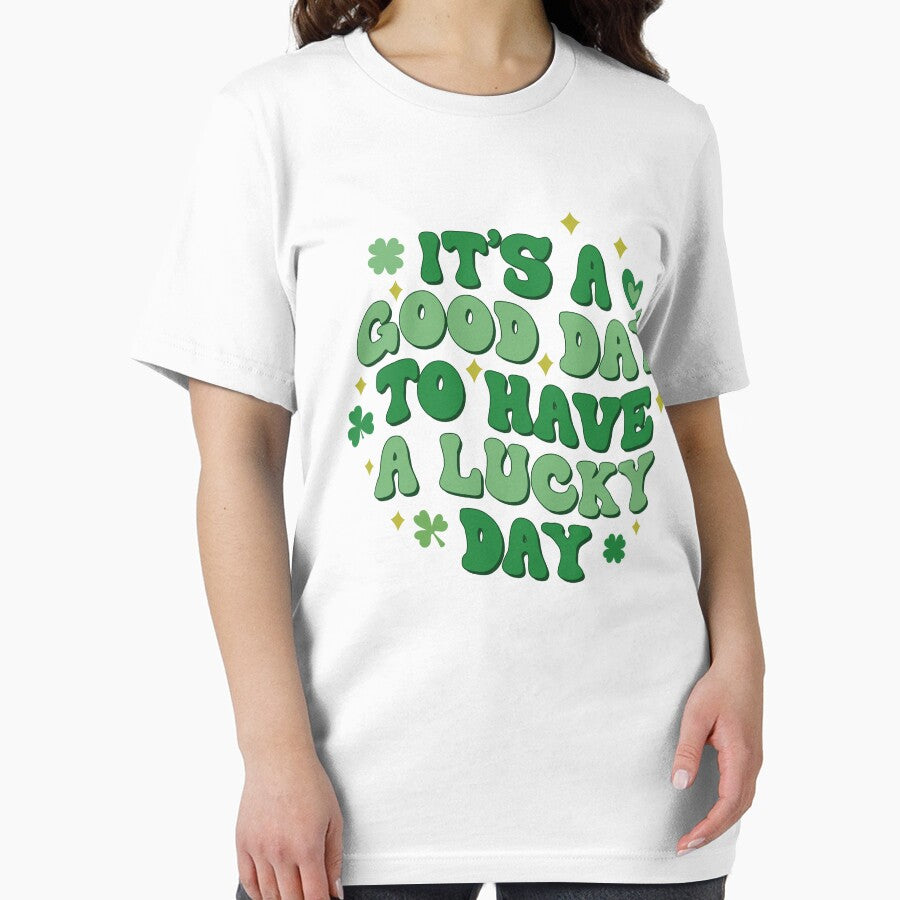 It's A Good Day To Have A Lucky St. Patrick's Day by StyleShirt007 T-Shirts, Hoodie, Sweatshirt | BlankRebels.com (Image 2)