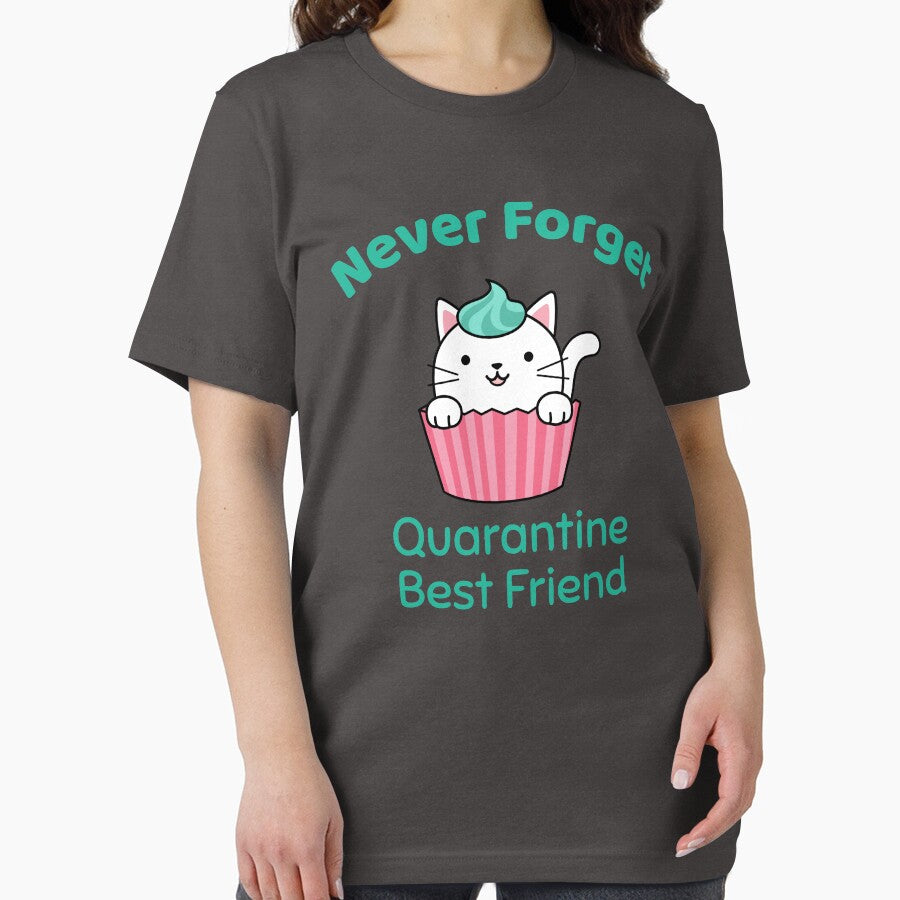 Never Forget - Quarantine Best Friend - Cat and Cupcake by Designamics T-Shirts, Hoodie, Sweatshirt (Image 2)