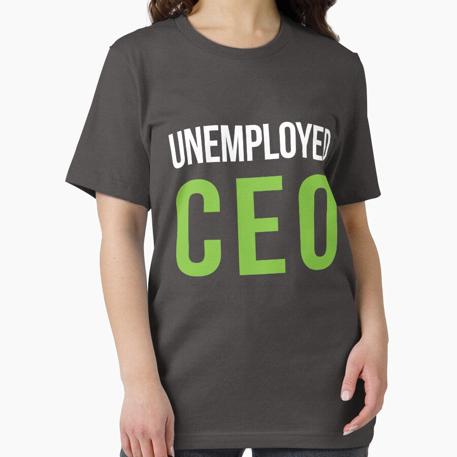 Unemployed CEO by AndrewY T-Shirts, Hoodie, Sweatshirt | BlankRebels.com (Image 2)