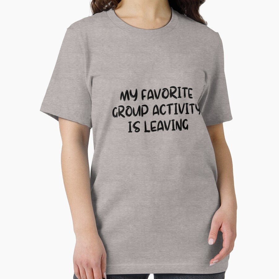 my favorite group activity is leaving by AngelArtss T-Shirts, Hoodie, Sweatshirt | BlankRebels.com (Image 2)