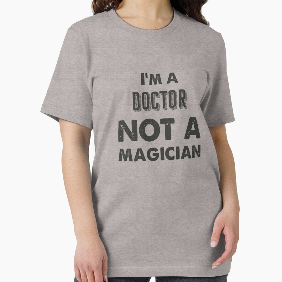 I'm a doctor not a magician - Funny doctor quote gift idea For Men and Women by Mmmm3344 T-Shirts, Hoodie,... (Image 2)