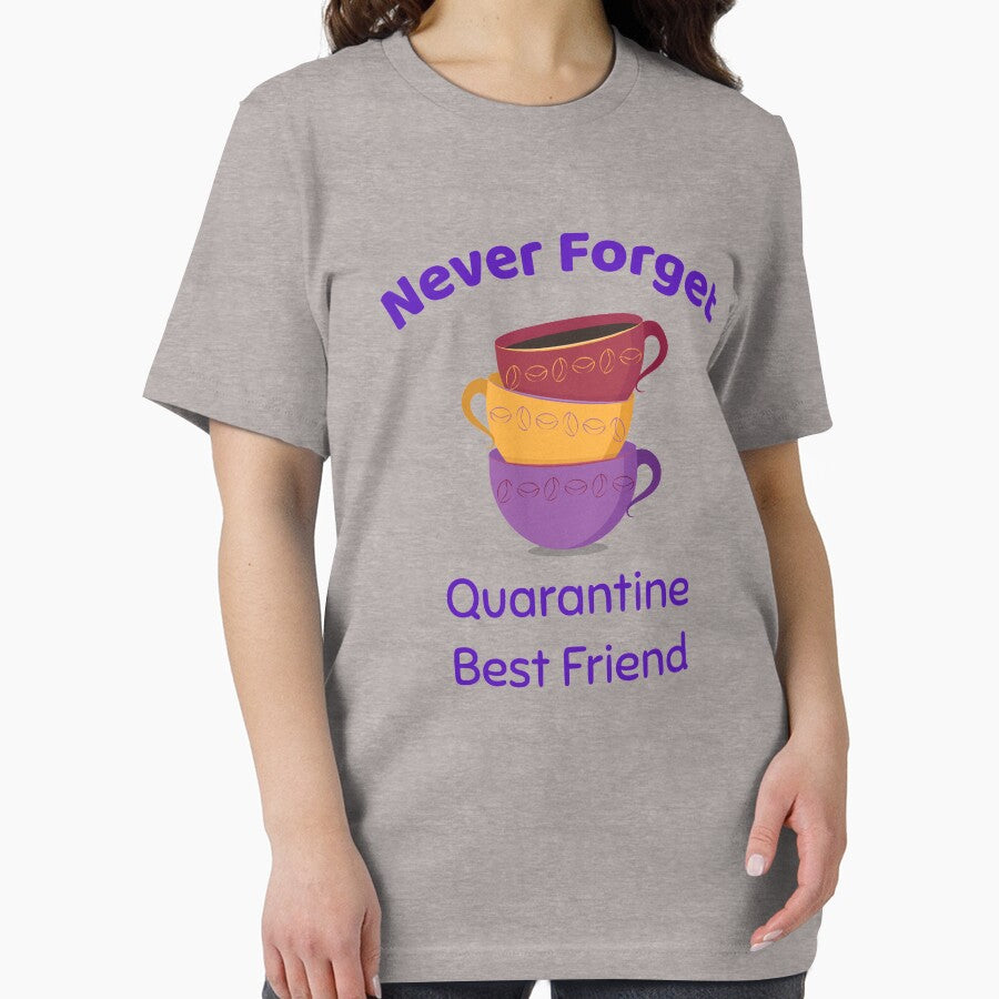 Never Forget - Quarantine Best Friend - Coffee by Designamics T-Shirts, Hoodie, Sweatshirt | BlankRebels.com (Image 2)