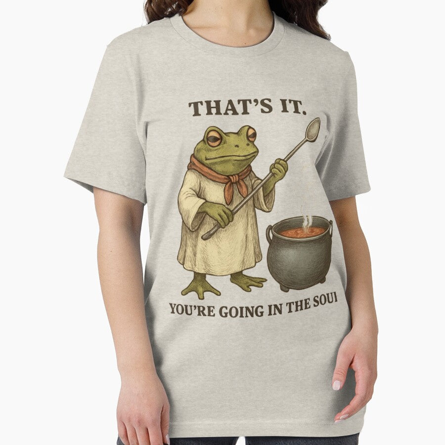 That's It You're Going in the Soup Frog Soup Meme by liora1pastel T-Shirts, Hoodie, Sweatshirt | BlankRebels.com (Image 2)