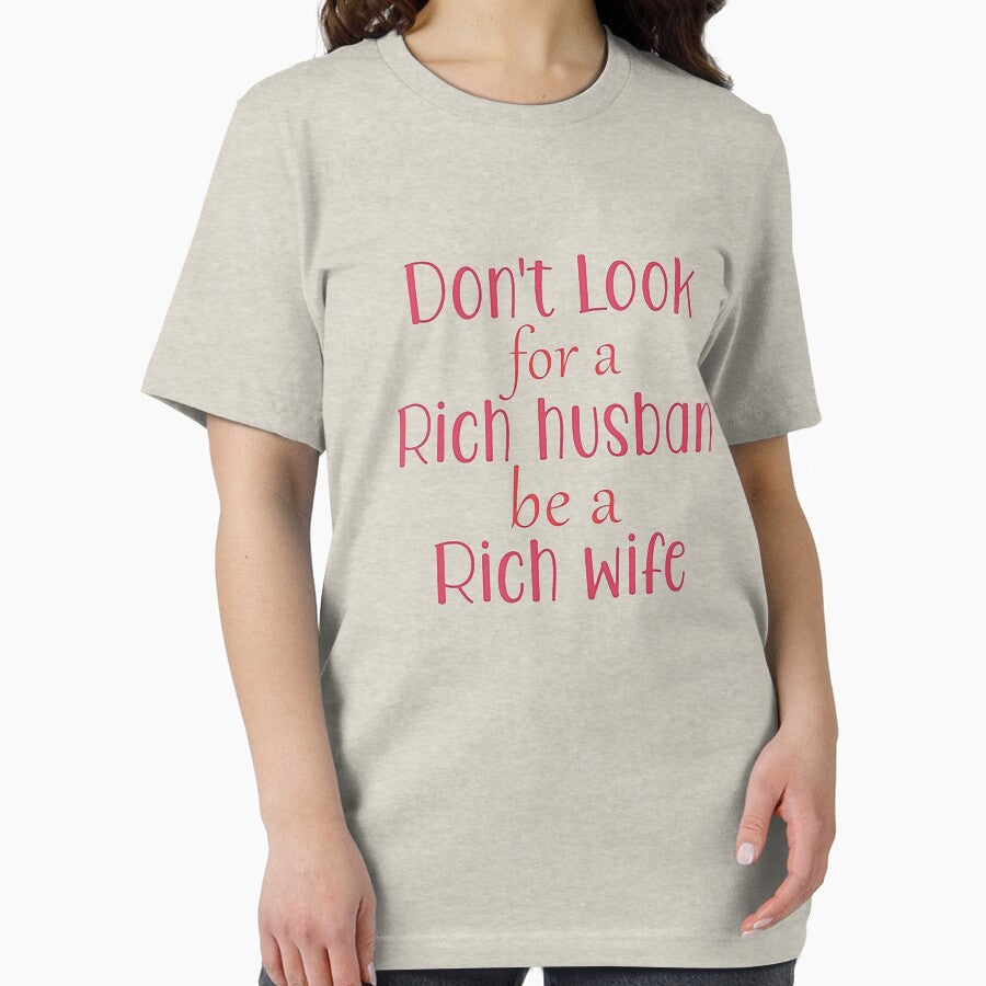 Don't Look For Rich Husband, Be A Rich Wife by paynehenry