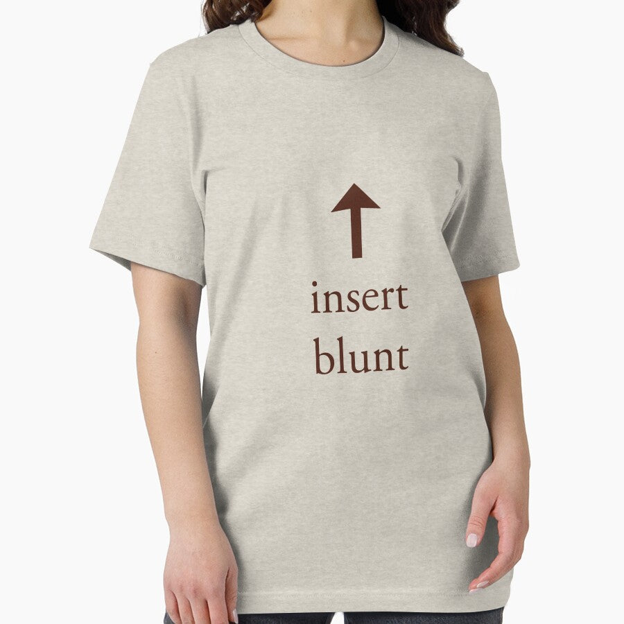 insert blunt by jay-art T-Shirts, Hoodie, Sweatshirt | BlankRebels.com (Image 2)