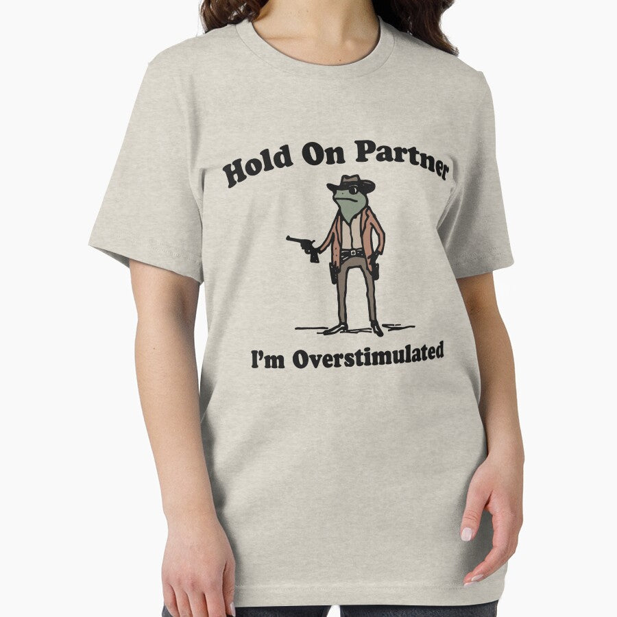 Hold On Partner I'm Overstimulated by GIZOTEE T-Shirts, Hoodie, Sweatshirt | BlankRebels.com (Image 2)