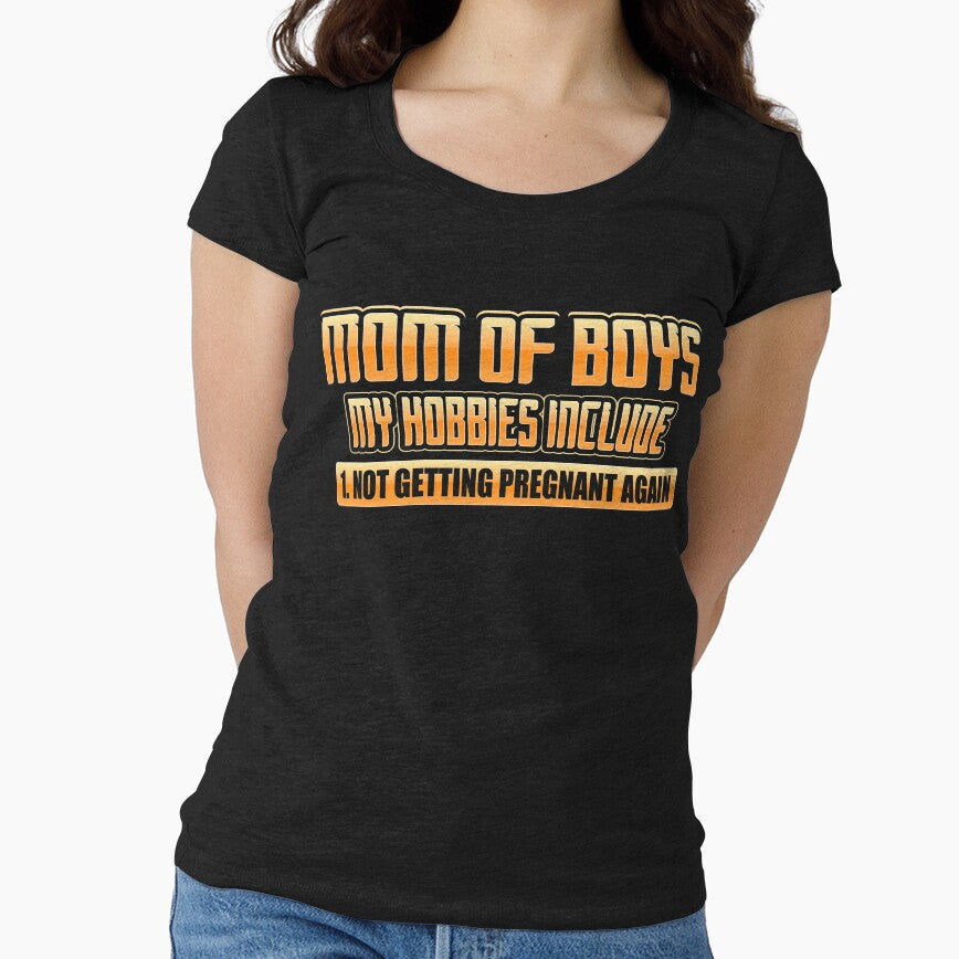 Mom of Boys My Hobbies Include Not Getting Pregnant Again by LemoBoy T-Shirts, Hoodie, Sweatshirt | BlankRebels.com (Image 1)