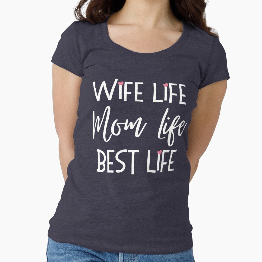 Wife life, Mom life, Best life by KlaraMacinka T-Shirts, Hoodie, Sweatshirt | BlankRebels.com (Image 1)