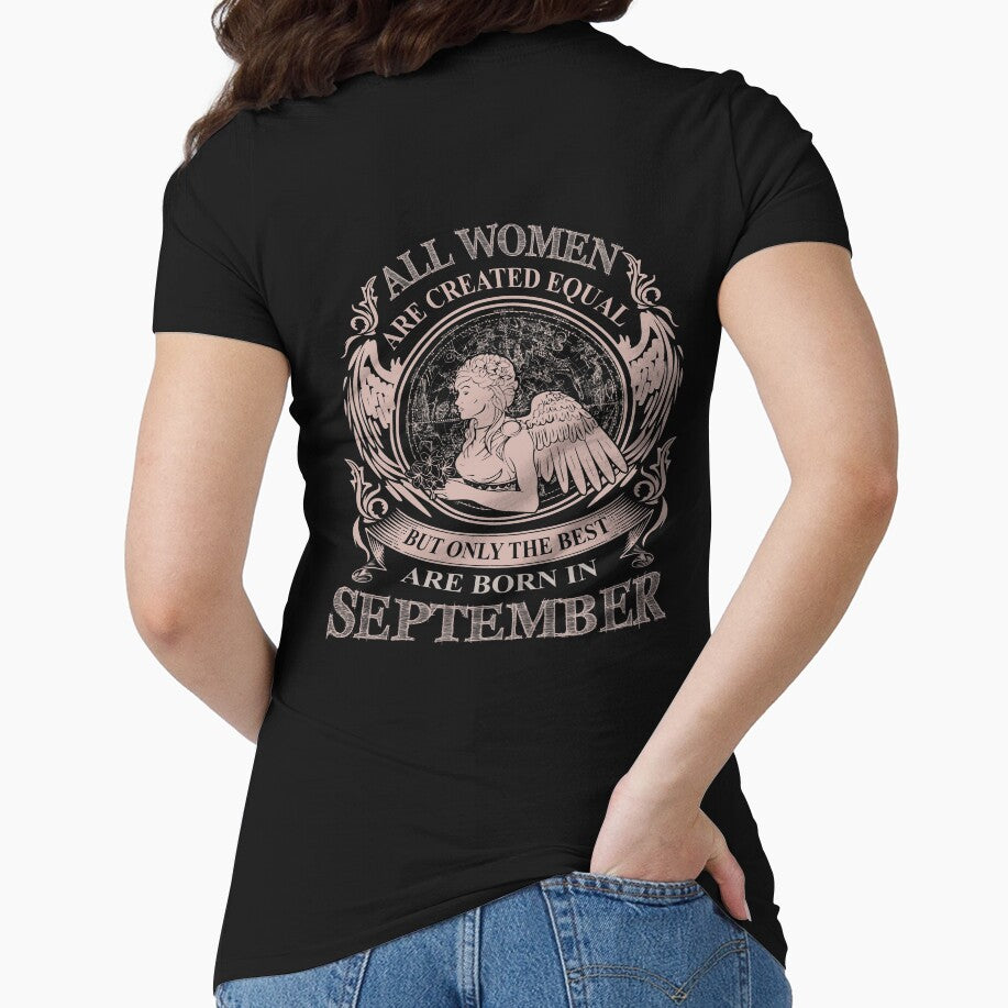 All Women are created equal but only the best are born in September by MyFamily T-Shirts, Hoodie, Sweatshirt (Image 1)