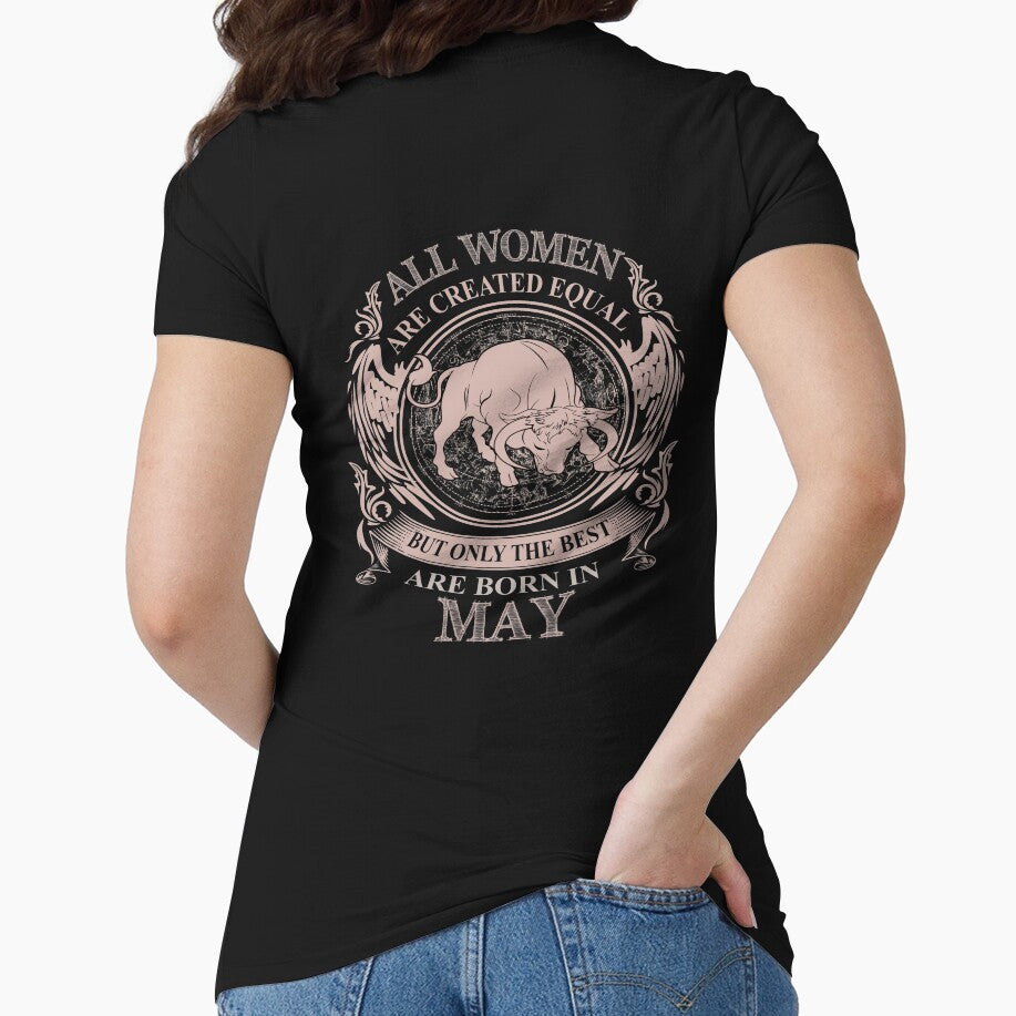 All Women are created equal but only the best are born in May by MyFamily T-Shirts, Hoodie, Sweatshirt (Image 1)