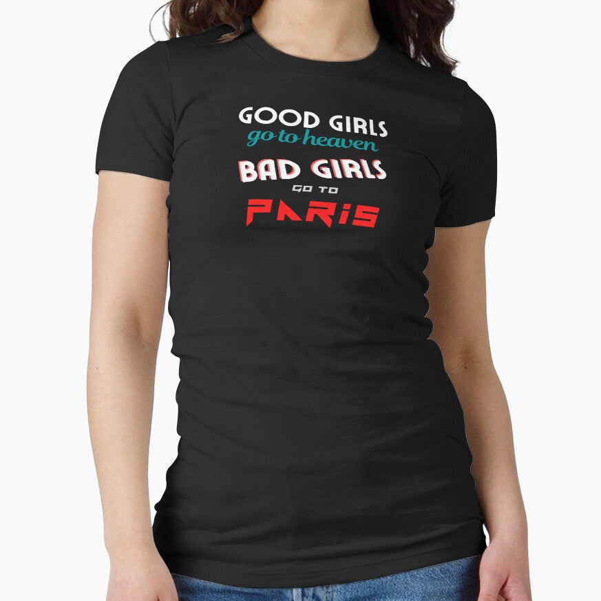 Good Girls / Bad Girls "Paris" Edition by LeddsoDello T-Shirts, Hoodie, Sweatshirt | BlankRebels.com (Image 1)
