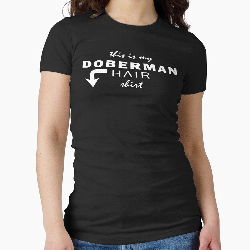 Funny Doberman Dog Hair T-Shirt by RGartdesign Hoodie, Sweatshirt | BlankRebels.com (Image 1)