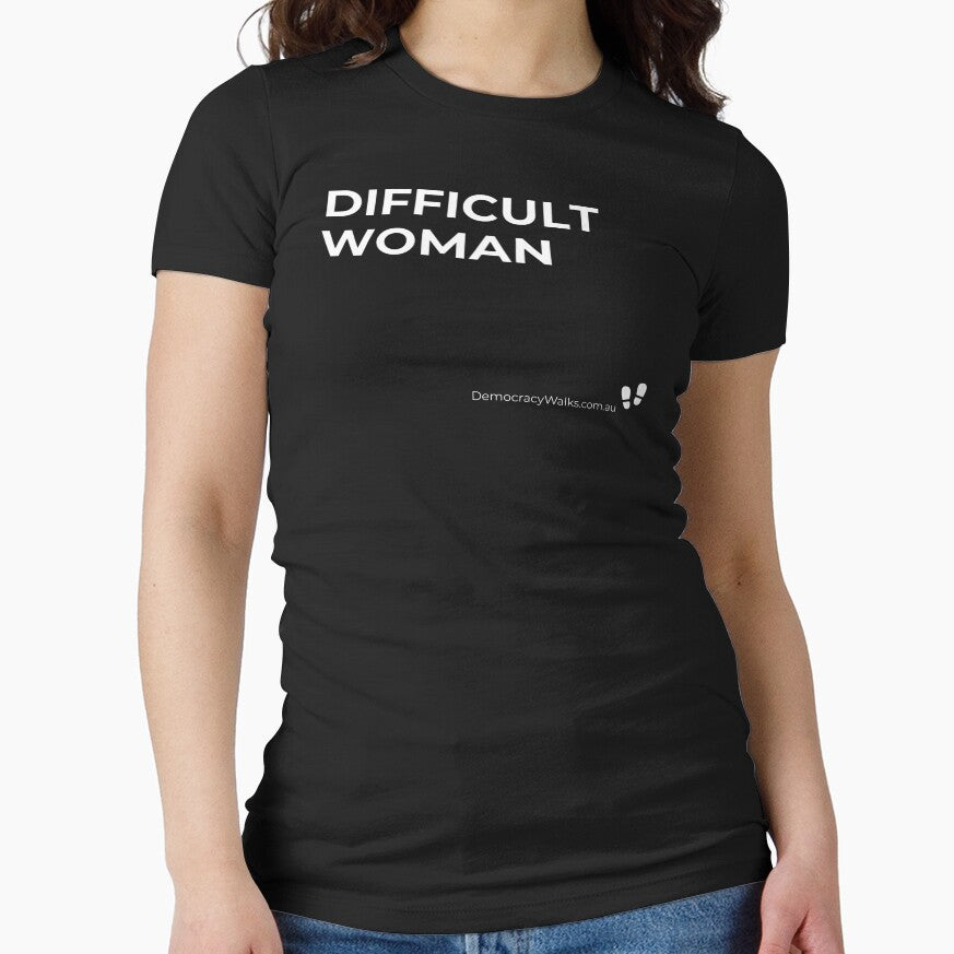 Difficult woman (White on Dark t) by Democracy Walks T-Shirts, Hoodie, Sweatshirt | BlankRebels.com (Image 1)
