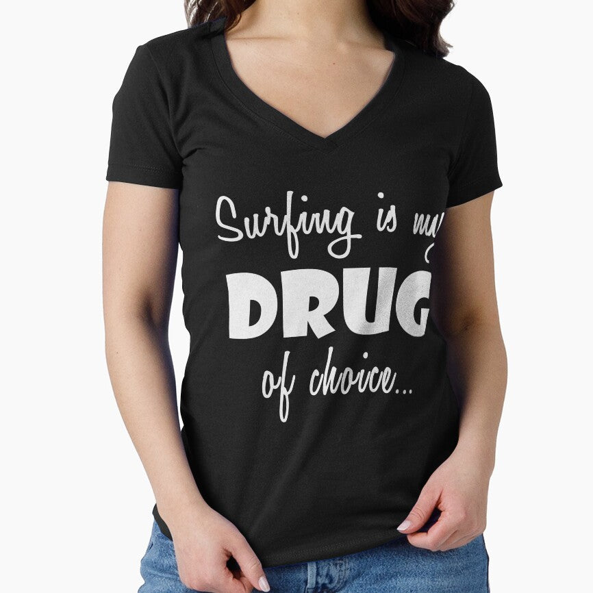 Surfing Love Surfer Drug Choice T-Shirts, Hoodie, Sweatshirt