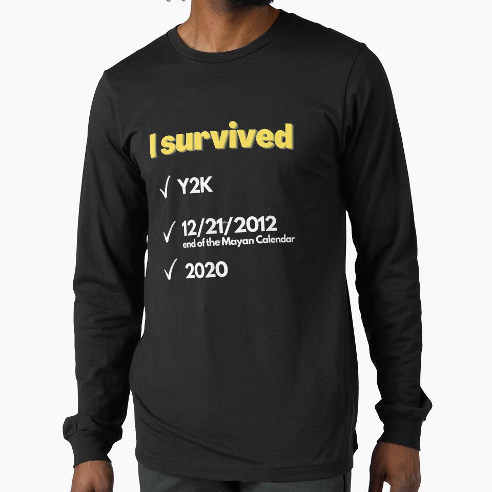 I Survived Y2k 2012 2020 Funny Graphic by janetconnie8l T-Shirts, Hoodie, Sweatshirt | BlankRebels.com (Image 1)
